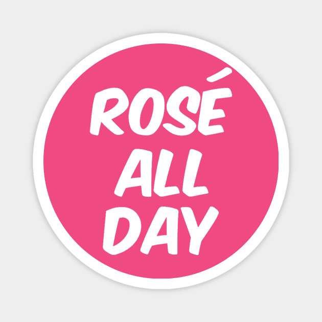Rose All Day (white) Magnet by gemini chronicles